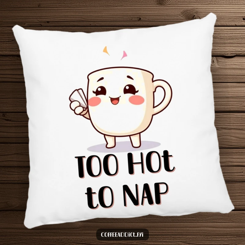 Funny cheerful coffee mug with rosy cheeks dramatically fanning itself, on a soft, plush pillow.