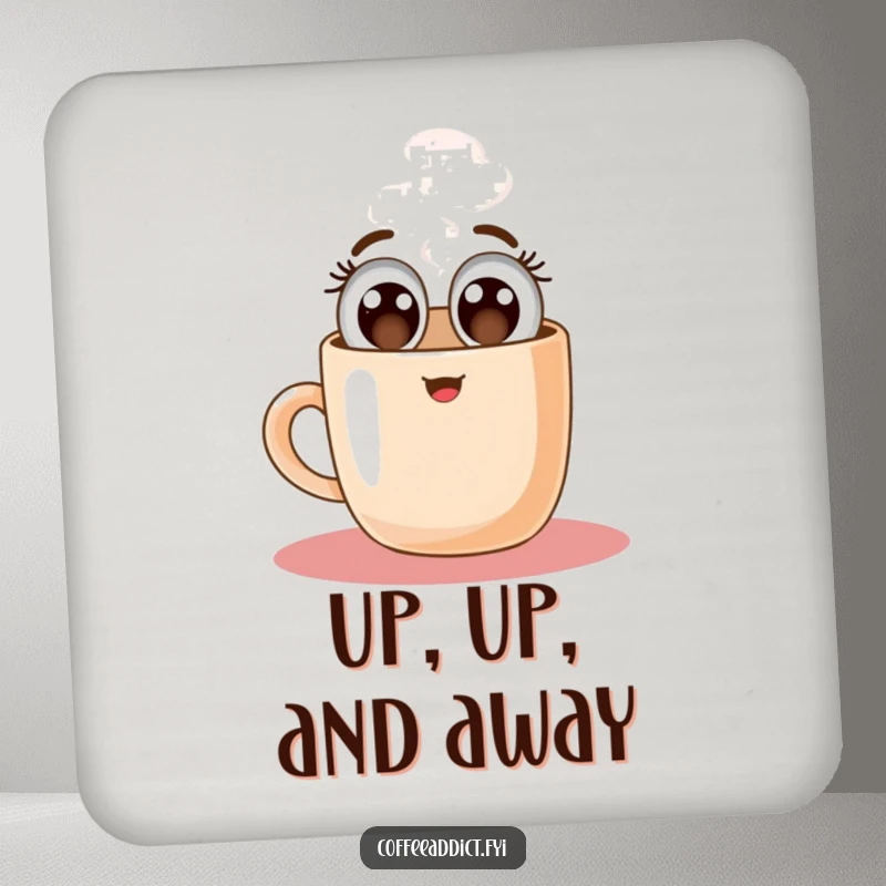 Funny drink coaster featuring a happy coffee mug character floating upwards, adding a whimsical and uplifting touch.