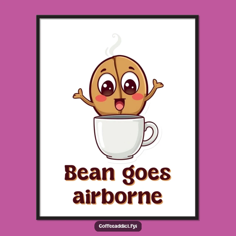 Funny Coffee Bean Leap Poster: Excited Bean Art Print, Motivational Funny Gift