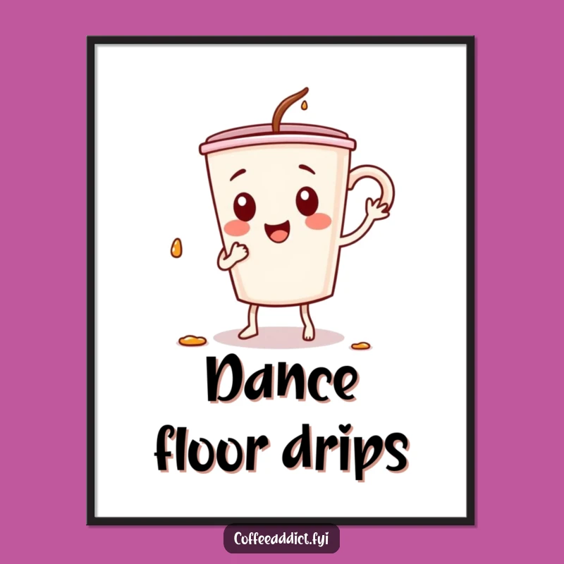 Funny Dancing Coffee Cup Poster: Art for a Playful, Energetic Space
