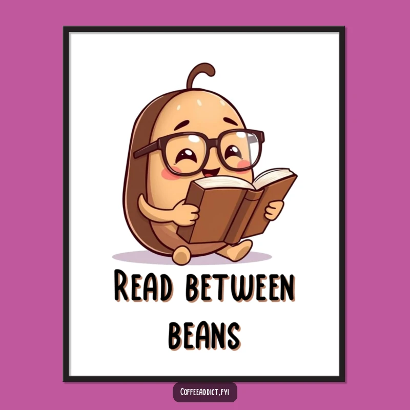Funny Coffee Bean Poster: Intellectual Reading Art - Quirky Wall Decor Gift!