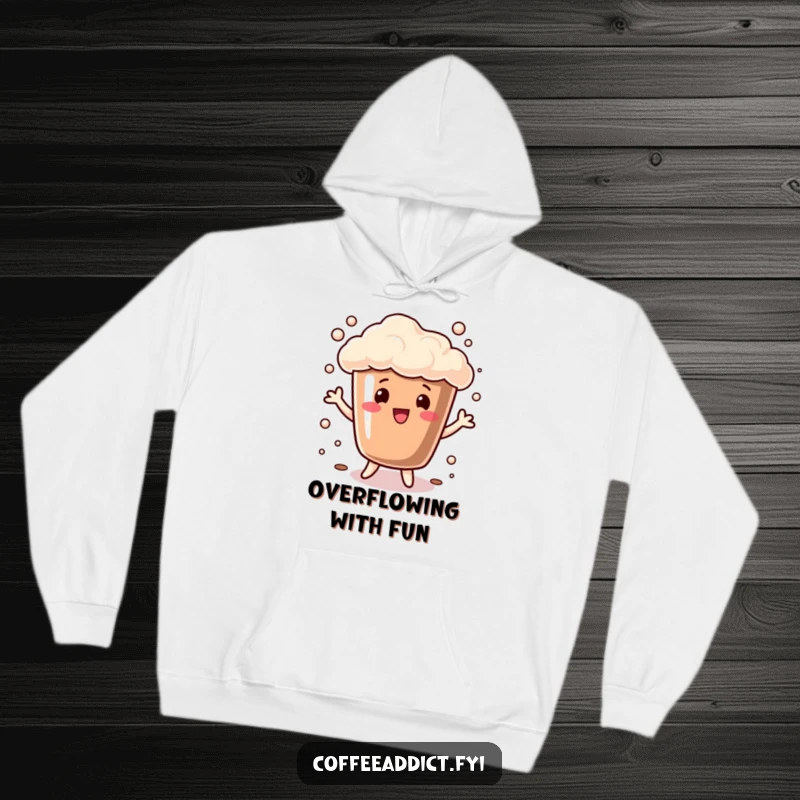 Funny Hoodie featuring a coffee cup overflowing with bubbly foam doing a playful dance, designed for comfort and cheerful vibes.