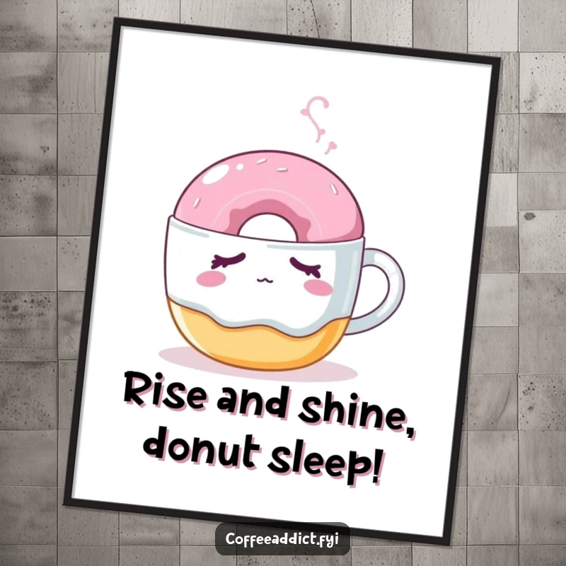 Funny Free Printable Wall Art: A sleepy donut with droopy eyes is gently nudged by a steaming mug. Whimsical and sweet decor.