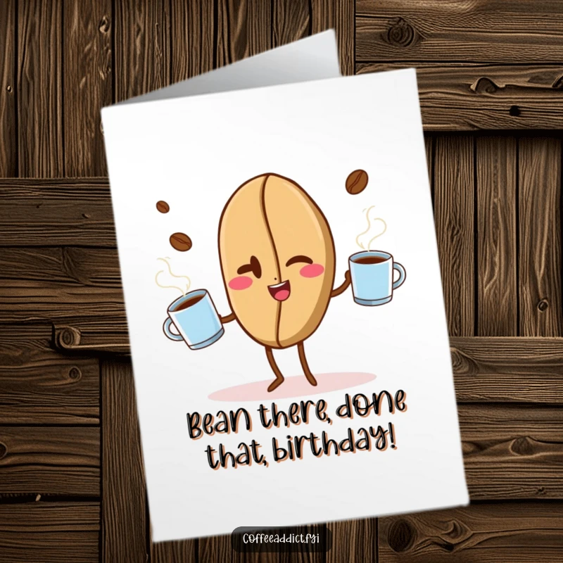 Funny Free Printable Birthday Card: A cheeky coffee bean winks while expertly juggling three steaming coffee mugs.