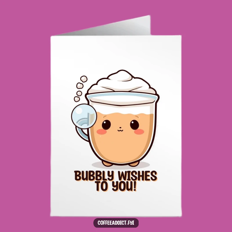 Free Printable Birthday Card: Cappuccino Foam Bubble Funny Downloadable Gift