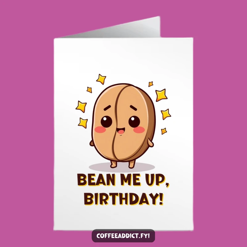 Free Printable Birthday Card: Dazed Coffee Bean Funny Downloadable Gift