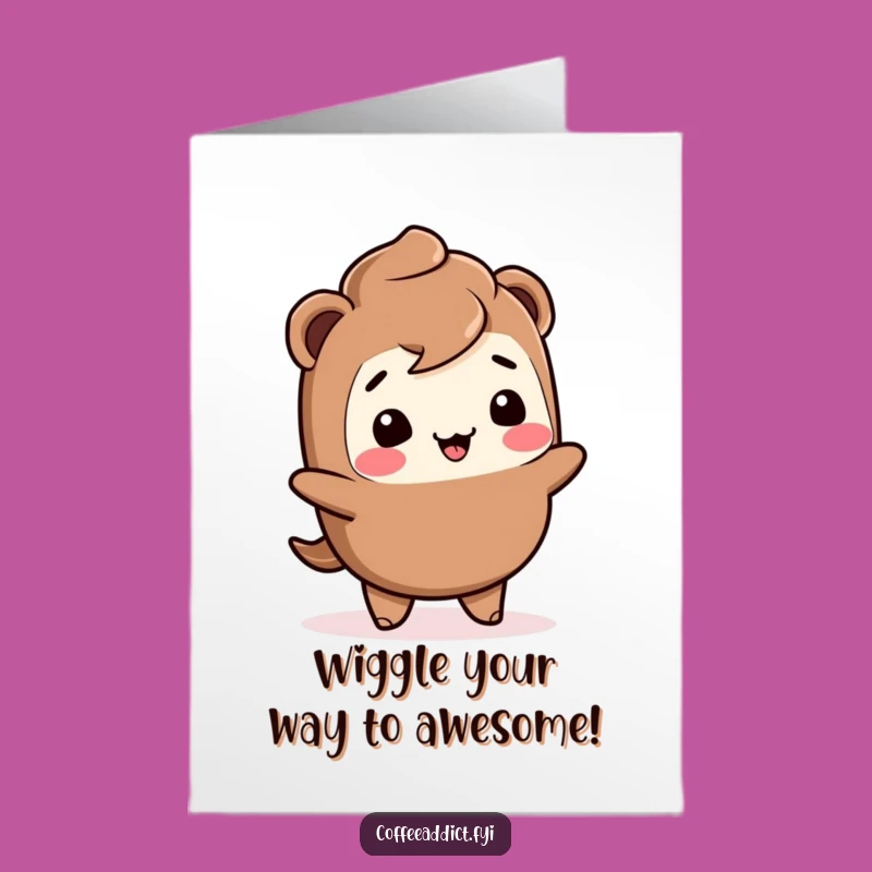 Free Printable Birthday Card: Giggling Kawaii Mocha Wiggle Funny Downloadable Gift