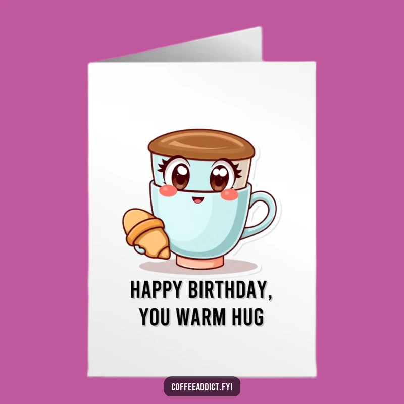Free Printable Birthday Card: Happy Kawaii Coffee Cup with Croissant, Downloadable Gift