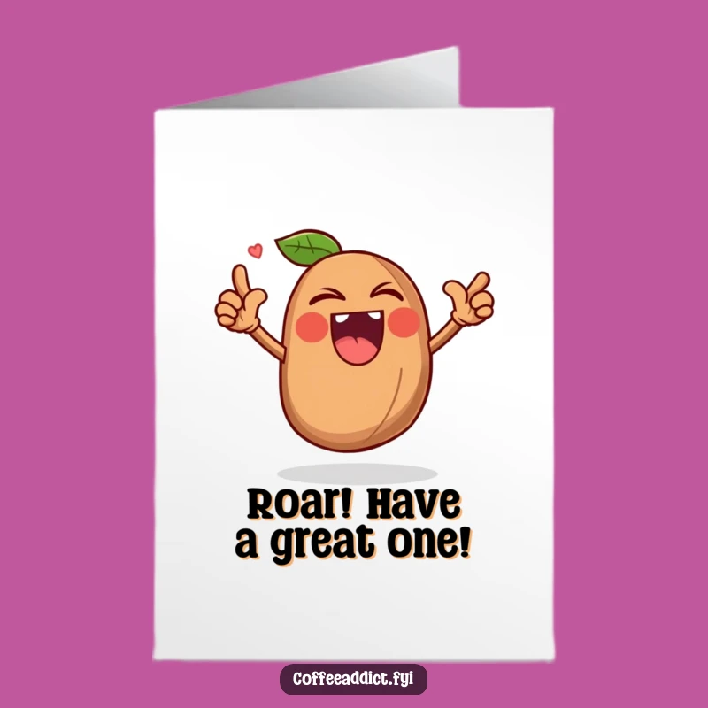 Free Printable Birthday Card: Roaring Bean's Triumph, Funny Downloadable Gift!