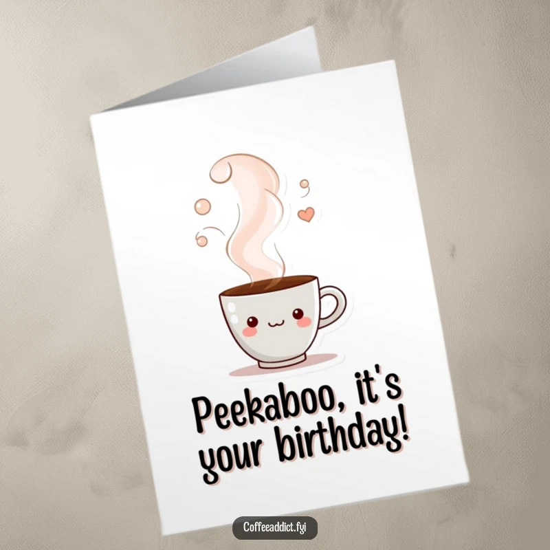 Funny Free Printable Birthday Card: A coffee cup character peeks playfully from a swirling cloud of steam. A warm, whimsical downloadable card.