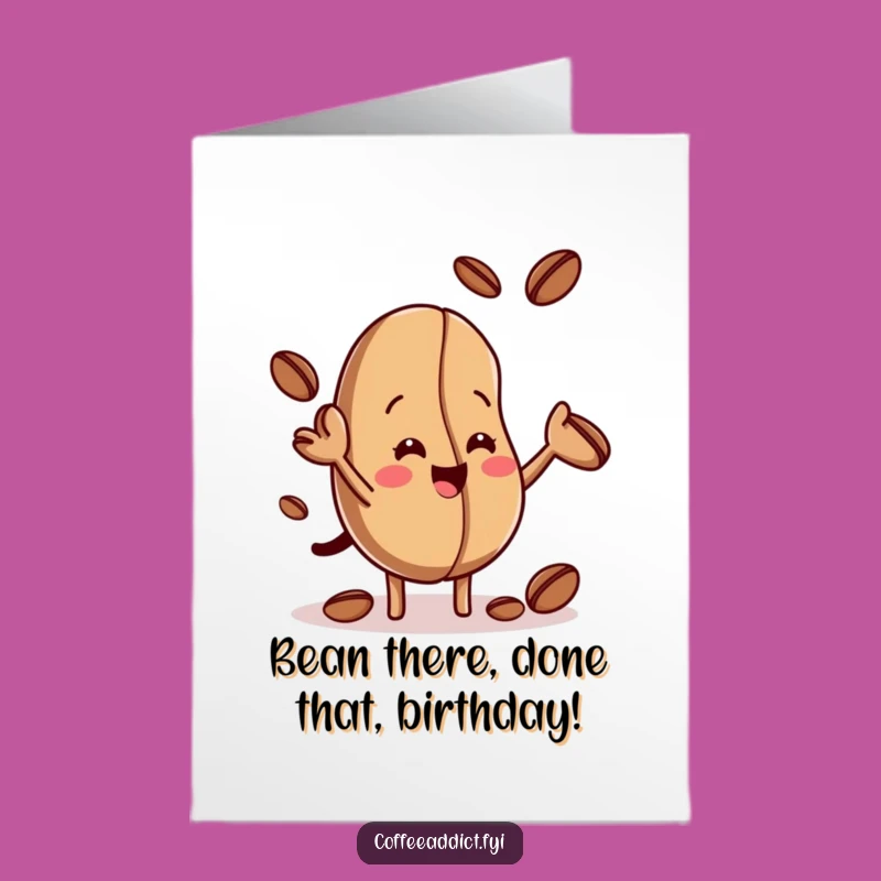 Funny Free Printable Birthday Card: Juggling Bean Mugging You with Laughter, Downloadable Gift