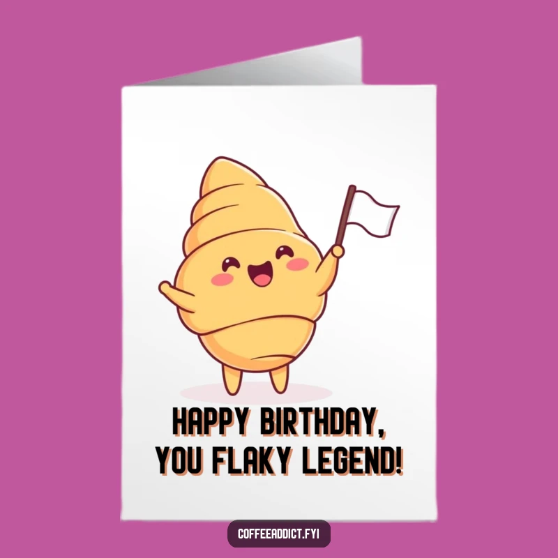 Free Printable Birthday Card: Cheering Croissant - Hilarious Downloadable Gift!