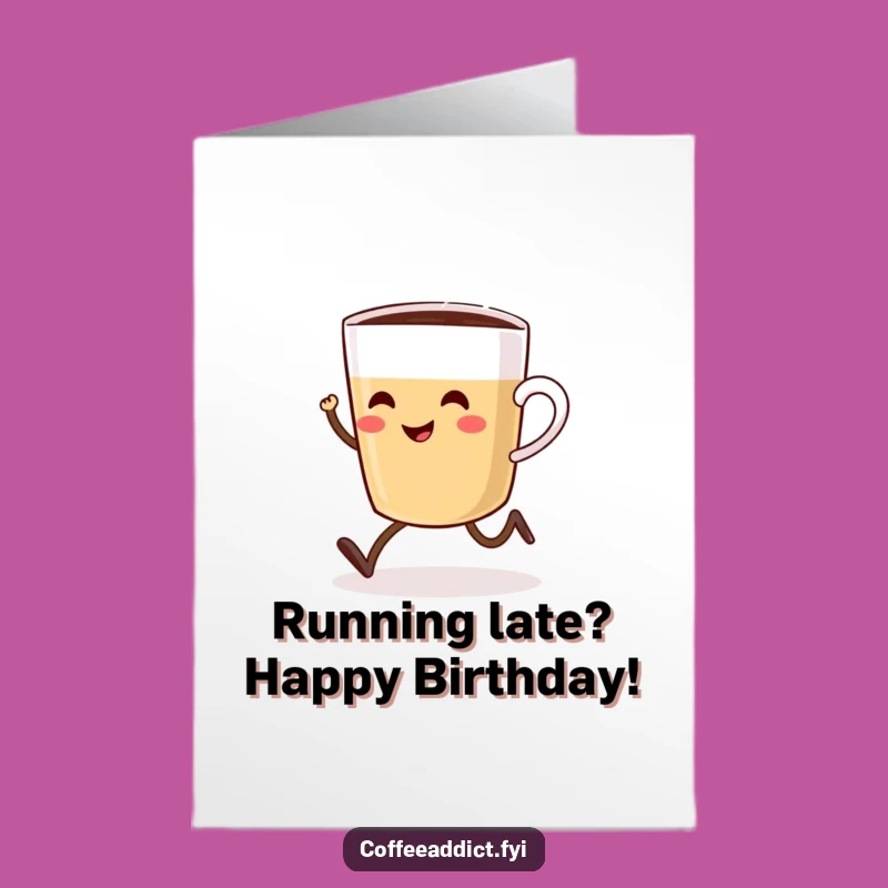 Free Printable Birthday Card: Funny Coffee Cup Sprinting - Hilarious Downloadable Gift