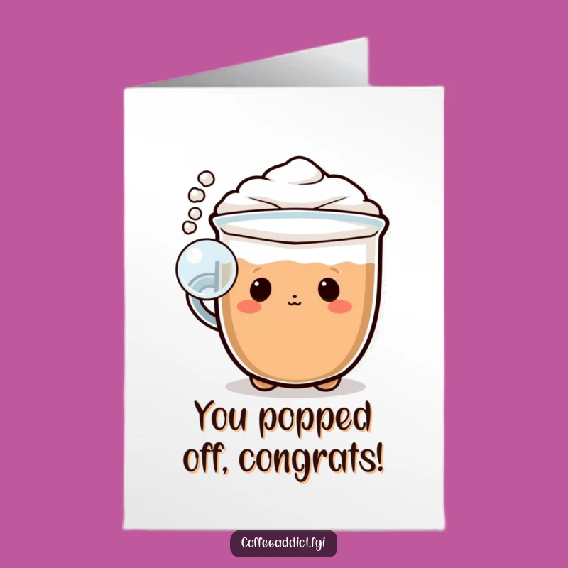 Free Printable Congrats Card: Cappuccino Foam Bubble Funny Downloadable Celebration