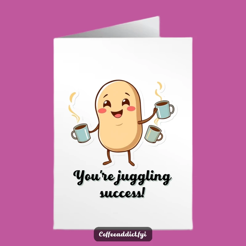 Free Printable Congrats Card: Juggling Coffee Bean, Funny Downloadable Gift for Celebrating Success