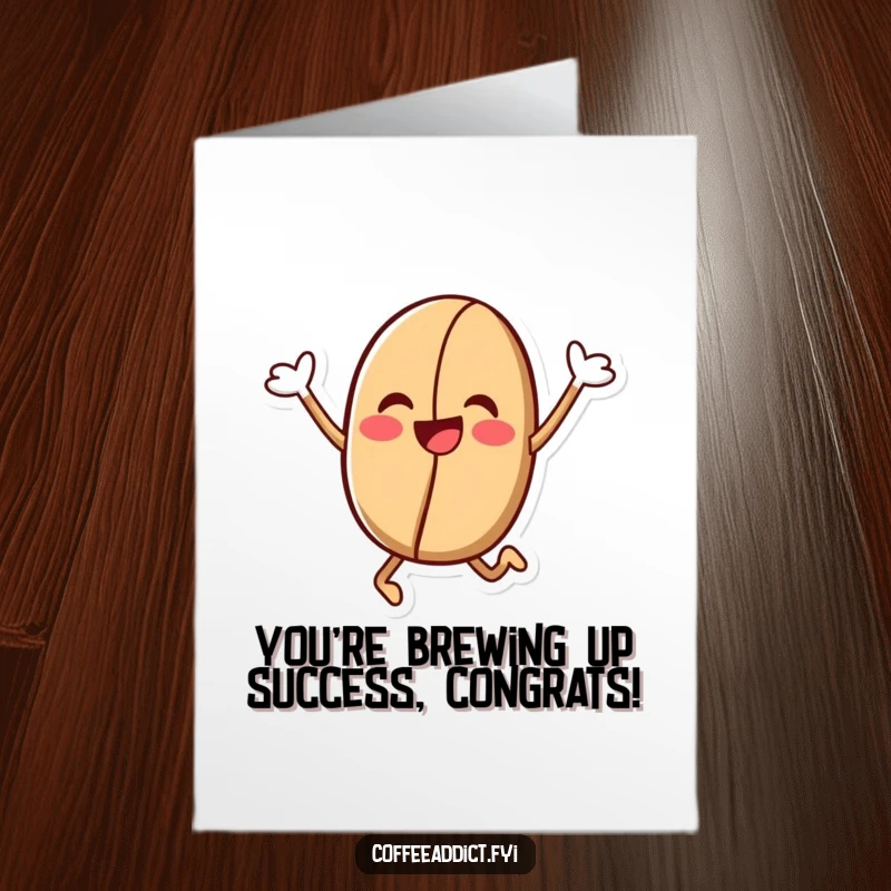 Funny Free Printable Congratulations Card: Kawaii coffee bean character leaps jubilantly, celebrating success with downloadable energy.