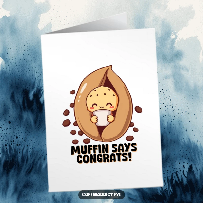Funny Free Printable Congratulations Card: Shy Muffin Peeking Behind Coffee Bean, Holding Tiny Cup
