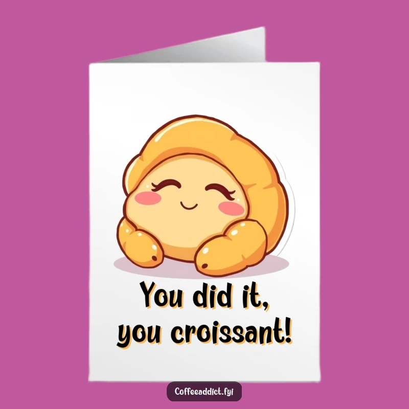 Free Printable Congrats Card: Sleepy Croissant's Delightful Achievement, Downloadable Gift