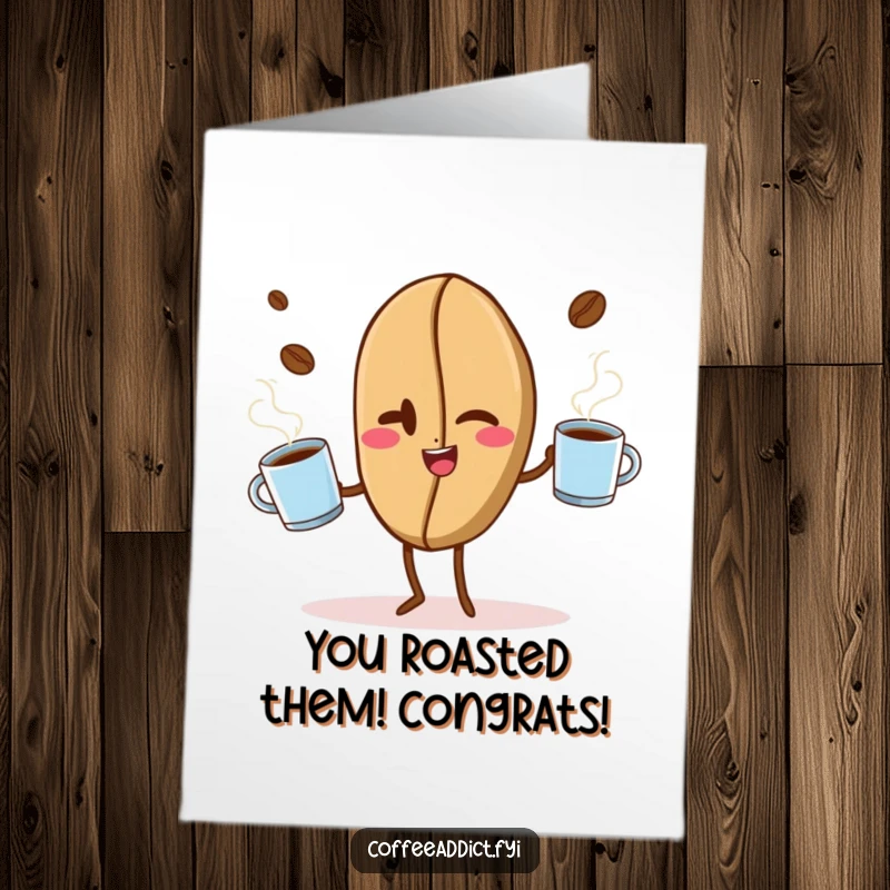 Funny Free Printable Congrats Card: A winking coffee bean, a master juggler, celebrates success with steaming mugs.