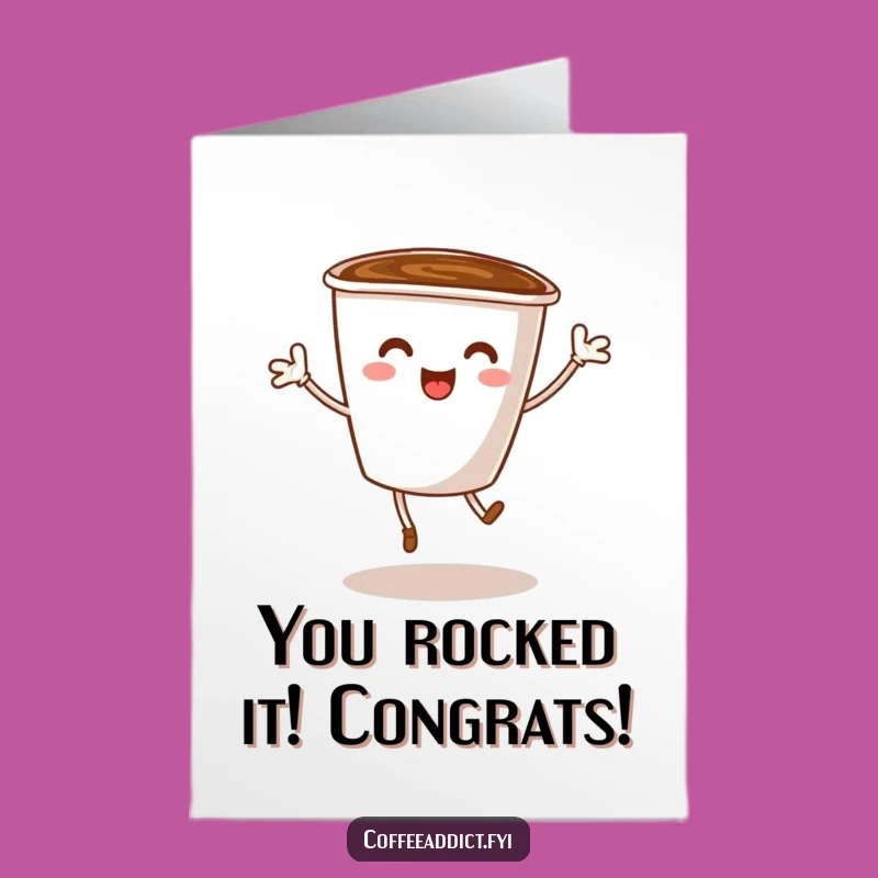 Free Printable Congrats Card: Energetic Coffee Cup Dance, Funny Downloadable Gift for Any Achievement