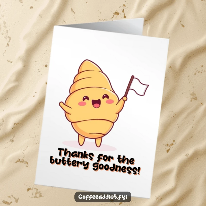 Funny Free Printable Thank You Card: A croissant joyfully waves a tiny flag, expressing sincere thanks.