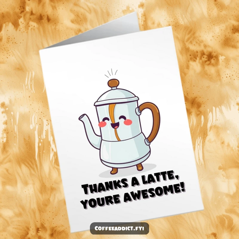 Funny Free Printable thank you card showcasing a steaming coffee pot character pouring dancing coffee, perfect as a downloadable gift.