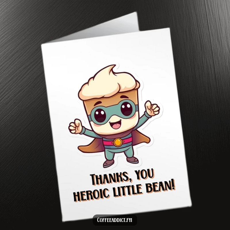 Funny Free Printable Thank You Card: An espresso shot character in a mini heroic pose, a heroic downloadable for thanks.