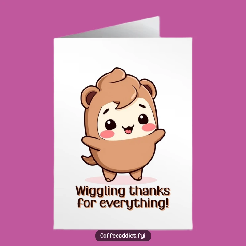 Free Printable Thank You Card: Kawaii Mocha Wiggle Funny Downloadable Gift of Gratitude