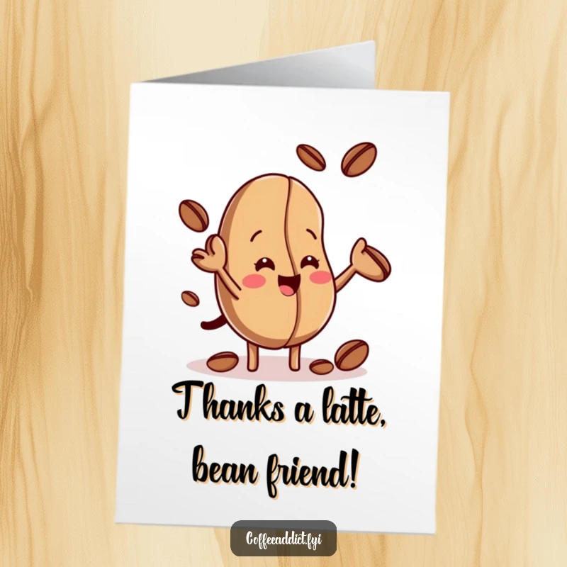 Funny Free Printable Thank You Card showing a coffee bean expertly juggling smaller beans, conveying heartfelt thanks with humor, a downloadable gem.