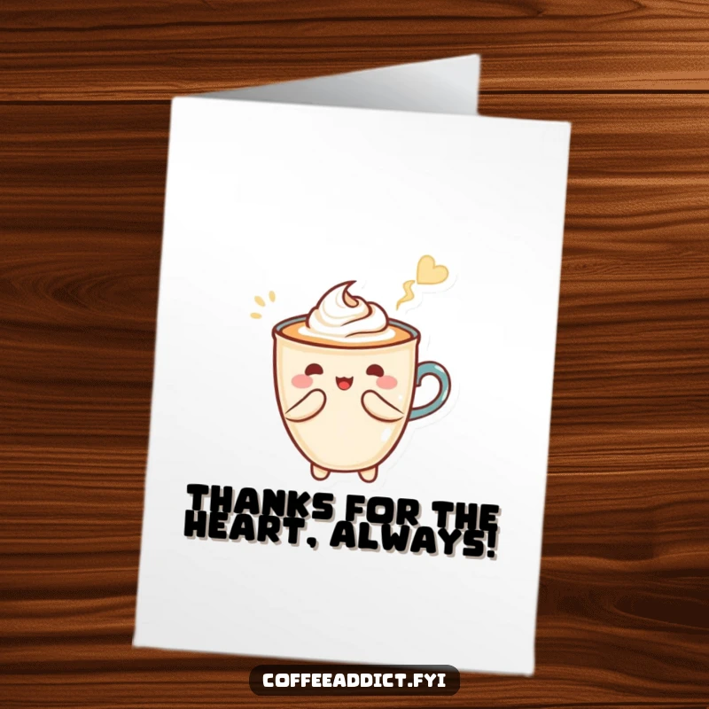 Funny Free Printable thank you card: a Kawaii latte art character skillfully makes a heart shape with a flourish.