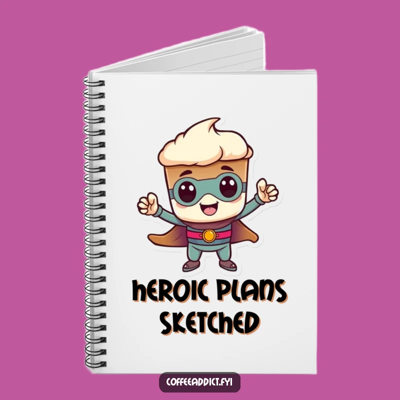 Funny Heroic Espresso Notebook: Jot Down Brave Ideas, a Perfect Funny Gift