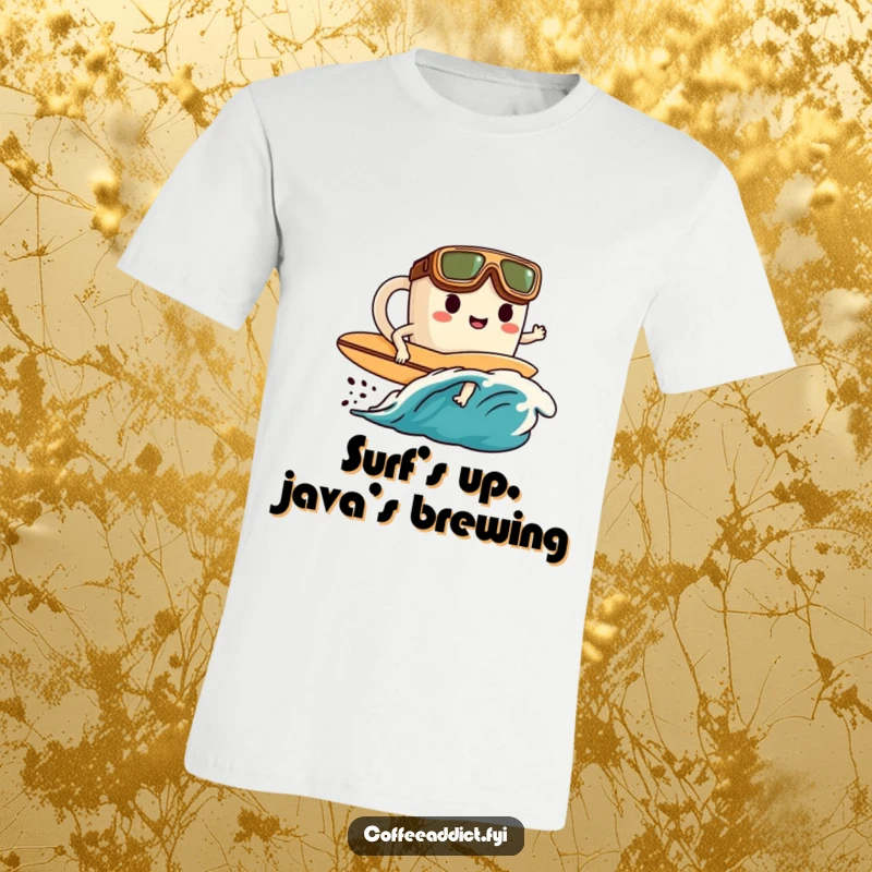 Funny t-shirt with a character wearing goggles on a surfboard, riding a frothy wave of coffee, embodying morning energy.