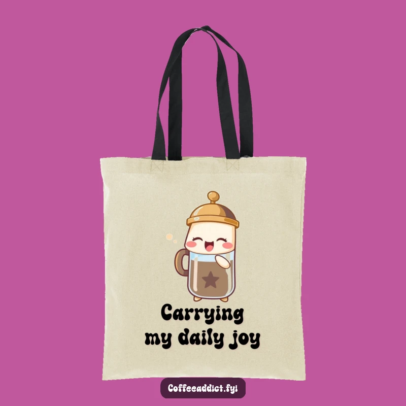Funny French Press Tote Bag - Joyful Sigh Design, Eco-Friendly & Chic